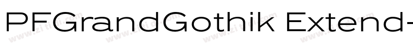 PFGrandGothik Extend字体转换 PFGrandGothik Extend字体转换